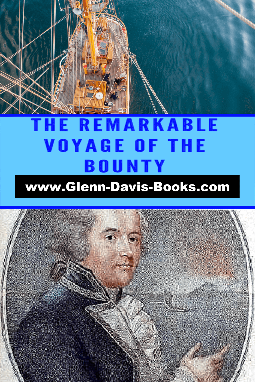 Pictures of a sailing boat and Captain Bligh.