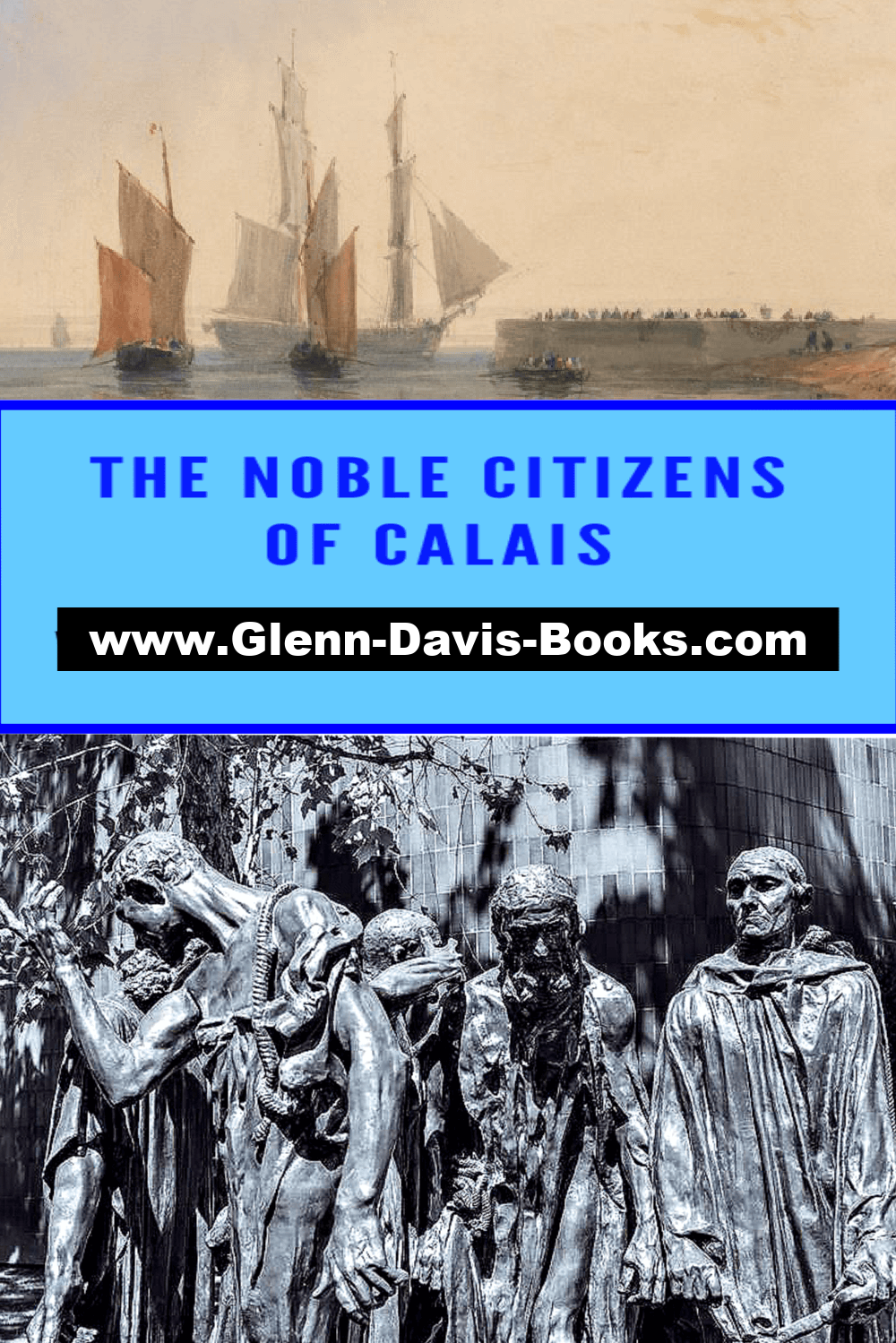 picture of sail boats and statues of the men of Calais