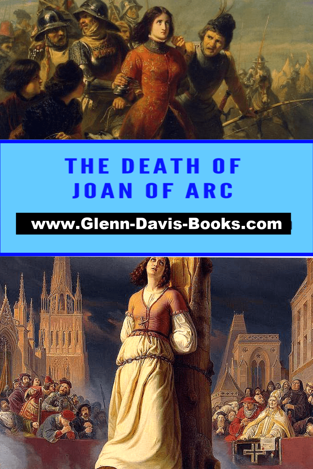 Pictures of Joan of Ace being captured and on the stake.
